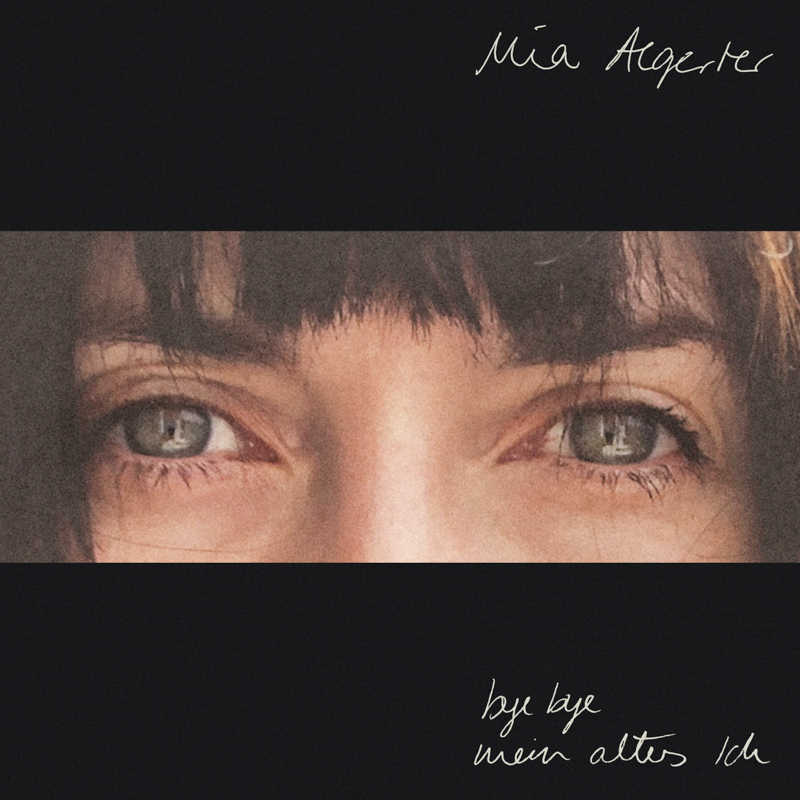 Mia Aegerter - Bye bye mein altes Ich Cover