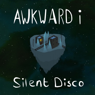 AWKWARD i - Silent Disco