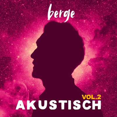 Berge - Akustisch Vol.2