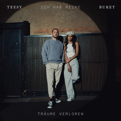 Teesy & Buket - Ich hab meine Träume verloren