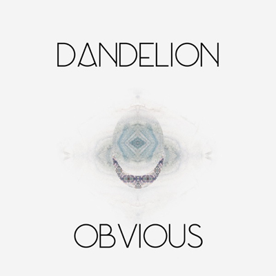 Dandelion - Obvious