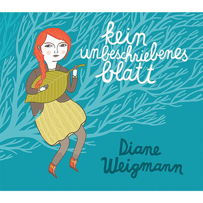 Diane Weigmann -Kein unbeschriebenes Blatt