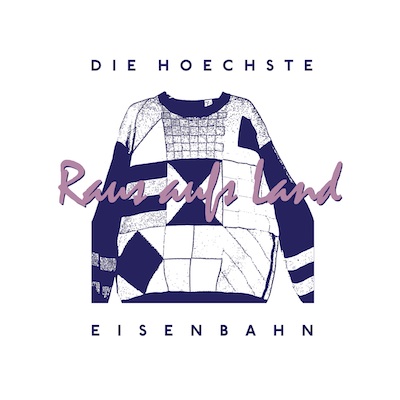 Die Höchste Eisenbahn - Raus aufs Land