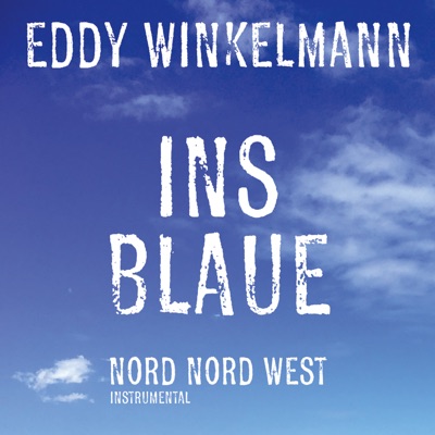 Eddy Winkelmann - Ins Blaue