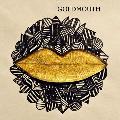 Goldmouth - Goldmouth