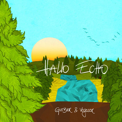 Gutbier & Vogeler - Hallo Echo