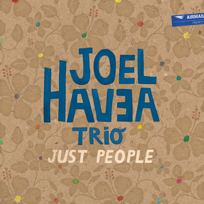 Joel Havea Trio - Just People