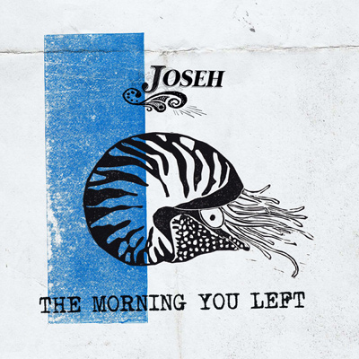 Joseh - The Morning You Left