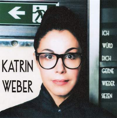 Katrin Weber | Ich würd dich gerne wieder siezen