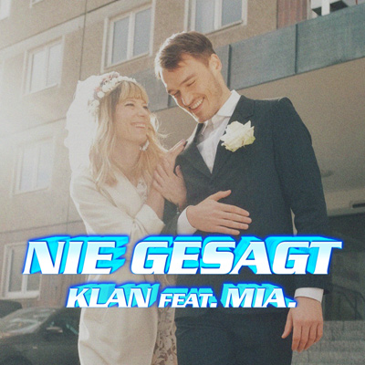 KLAN - Nie gesagt feat. Mia.