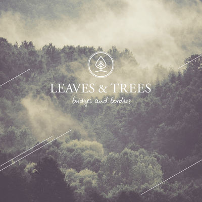 Leaves and Treesd - Bridges and Borders