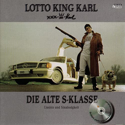 Lotto King Karl - Die alte S-Klasse