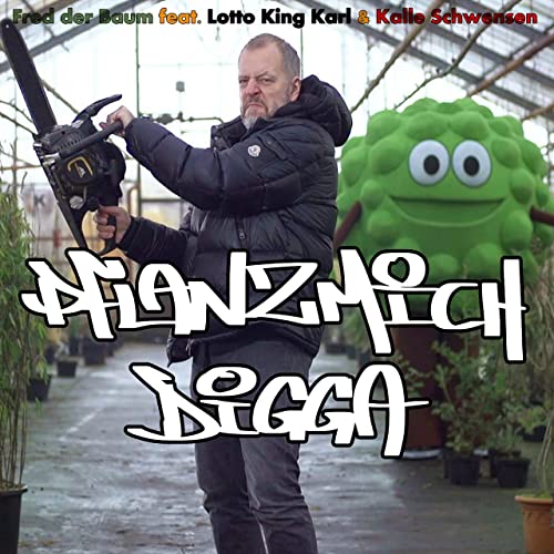 Lotto King Karl - Pflanzmich Digga