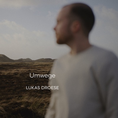 Lukas Droese - Umwege