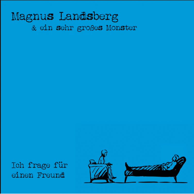 Magnus Landsberg & ein sehr großes Monster - Ich frag für einen Freund