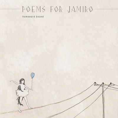 Poems for Jamiro - Homeward Bound