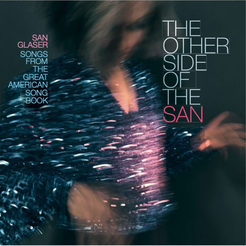 San Glaser - The Other Side Of The San