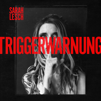 Sarah Lesch - Triggerwarnung Cover