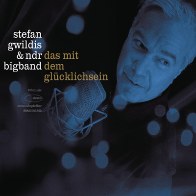 Stefan Gwildis - Das mit dem Glücklichsein