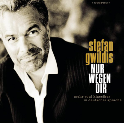 Stefan Gwildis - Nur wegen dir