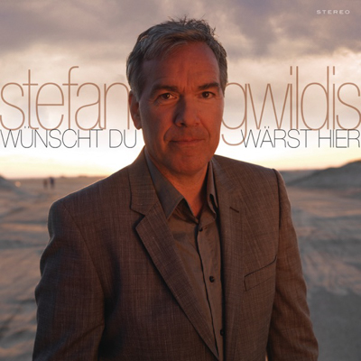 Stefan Gwildis - Wuenscht du waerst hier