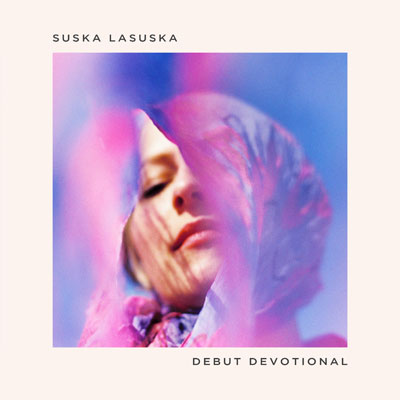 Suska LaSuska - Debut Devotional