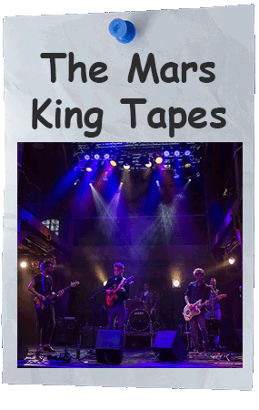 The Mars King Tapes